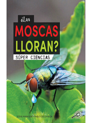 cover image of ¿Las moscas lloran?
